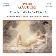 Gaubert : Works For Flute, Vol.  2 cover image