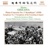 Ohzawa : Piano Concerto No. 3, 'kamikaze' / Symphony No. 3 cover image