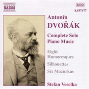 Dvorak: Humoresques, Op. 101 / Silhouettes, Op. 8 cover image