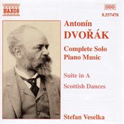 Dvorak : Suite In A Major, Op. 98 / Scottish Dances, Op. 41 cover image