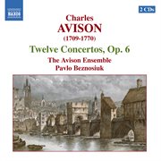Avison : 12 Concertos, Op. 6 cover image