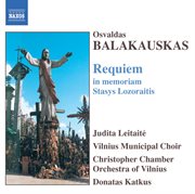 Balakauskas : Requiem In Memoriam Stasys Lozoraitis cover image