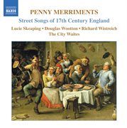 Penny Merriments : Street Songs Of 17th Century England cover image