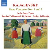 Kabalevsky : Piano Concertos Nos. 1 And 2 cover image