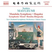Mayuzumi : Bugaku / Mandala Symphony / Rumba Rhapsody cover image