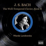 J.s. Bach : The Well-Tempered Clavier, Book Ii (1951-1954) cover image