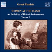 Women At The Piano : An Anthology Of Historic Performances, Vol. 3 (1928-1954) cover image