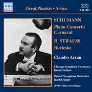 Strauss, R. : Burleske / Schumann. Piano Concerto In A Minor / Carnaval (arrau) (1939-46) cover image