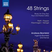 48 Strings : Music For 1, 2, 4 & 12 Cellos cover image