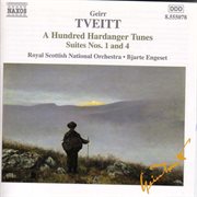Tveitt : 100 Hardanger Tunes. Suites Nos. 1 And 4 cover image