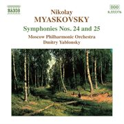 Myaskovsky : Symphonies Nos. 24 And 25 cover image