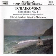 Tchaikovsky : Symphony No. 4 / Romeo And Juliet cover image