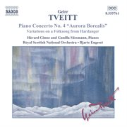 Tveitt : Piano Concerto No. 4 / Variations On A Folk Song cover image