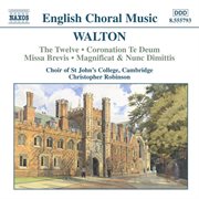 Walton : The Twelve, Coronation Te Deum & Missa Brevis cover image