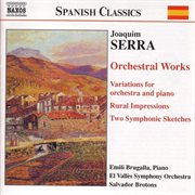Serra : Orchestral Works cover image