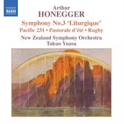 Honegger : Symphony No. 3, 'liturgique' / Pacific 231 / Rugby cover image