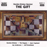 Gordon Brisker Quintet : The Gift cover image