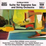 Ross, Florian : Suite For Soprano Sax And String Orchestra cover image