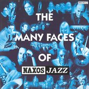 Many Faces Of Naxos Jazz cover image