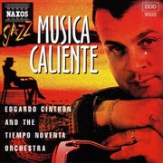 Edgardo Cintron And Tiempo Noventa Orchestra : Musica Caliente cover image