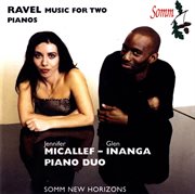 Ravel : Music For Two Pianos cover image