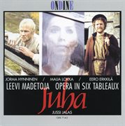 Madetoja : Juha, Op. 74 cover image