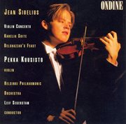 Sibelius : Violin Concerto In D Minor, Karelia Suite & Belshazzar's Feast cover image