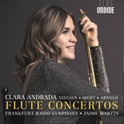 Nielsen, Ibert & Arnold : Flute Concertos cover image