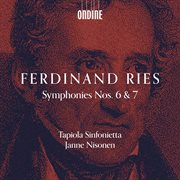 Ries: Symphonies Nos. 6 & 7 cover image
