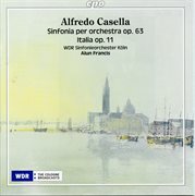 Casella : Symphony No. 3, Op. 63 & Italia, Op. 11 cover image