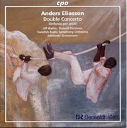 Eliasson : Double Concerto & Sinfonia Per Archi cover image