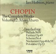 Chopin : The Complete Works, Vol. 12. Many Hearts cover image