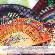 Virtuoso Guitar Music Of Spain And Latin America cover image