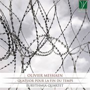 Olivier Messiaen : Quatuor Pour La Fin Du Temps cover image