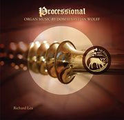Processional : Organ Music By Dom Sebastian Wolff cover image