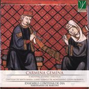 Carmina Gemina : A Medieval Journey Through Cantigas De Santa Maria, Llibre Vermell De Montserrat, cover image