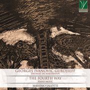 Georges Ivanovic Gurdjieff : The Fourth Way (piano Music) cover image