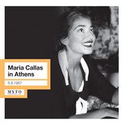 Maria Callas In Athens (1952, 1957) cover image