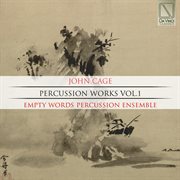 John Cage : Percussion Works Vol.1 cover image