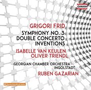 Frid : Symphony No. 3, Double Concerto & Inventions cover image