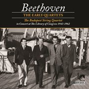 Beethoven : The Early Quartets (live) cover image