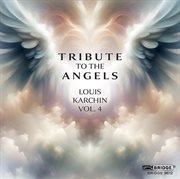 Karchin: Tribute To The Angels cover image