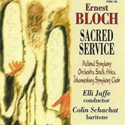 Bloch : Sacred Service, B. 68 (live) cover image