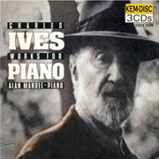 Ives & Mandel : Works For Piano cover image
