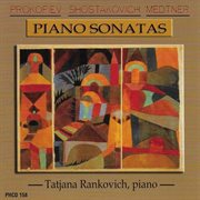 Prokofiev, Shostakovich, & Medtner : Piano Sonatas cover image