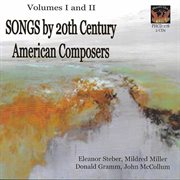 Songs By 20th Century American Composers, Vol. 1 & 2 cover image