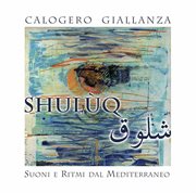 Shulùq : Suoni E Ritmi Dal Mediterraneo cover image