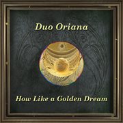 How Like A Golden Dream cover image