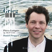 Grieg : Pièces Lyriques, Op. 54, 57 Et 62 cover image