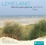 Lemeland : Piano Works cover image